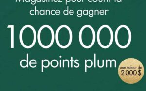 Gagnez Un million (1 000 000) de points plum (2000 $)